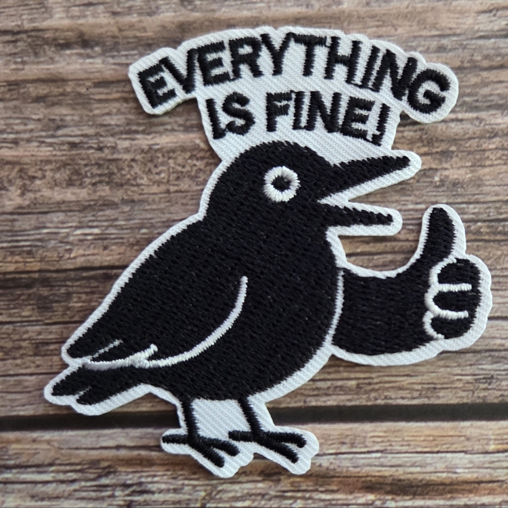 Everything Is Fine Thumbs Up Raven Black Bird Goth Iron On Patch